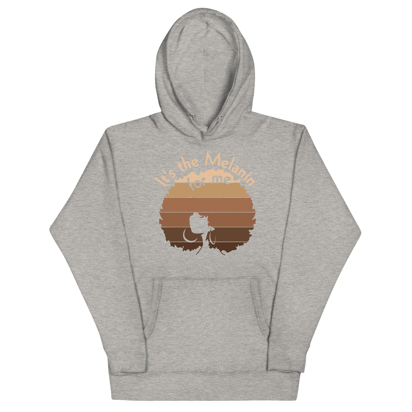 It's the melanin for me Hoodie